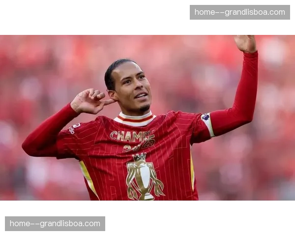 利物浦防守组织漏洞频现 范戴克首发纪录难掩颓势