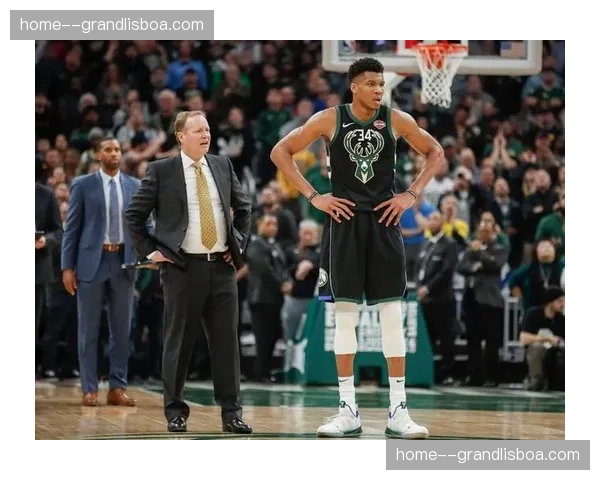 雄鹿进攻效率联盟倒数第二 字母哥伤缺影响体系运转